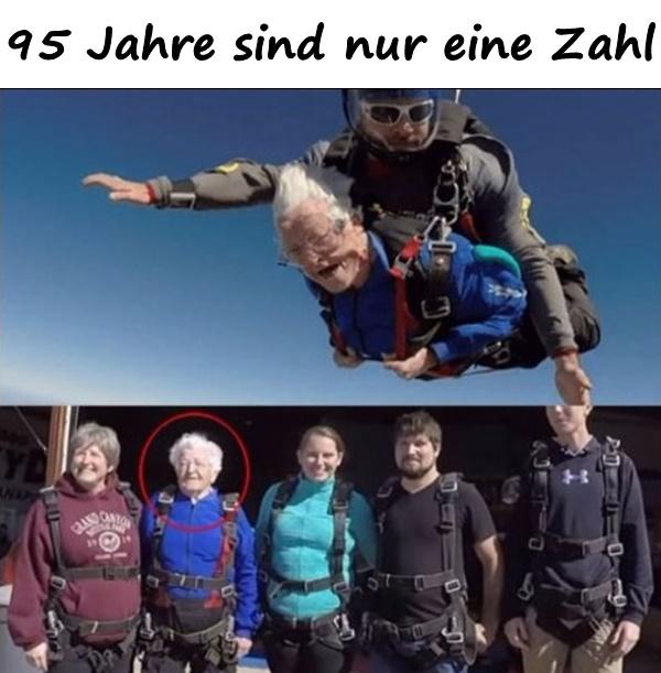 95 Jahre sind nur eine Zahl