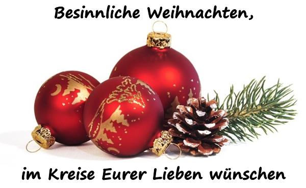 Besinnliche Weihnachten, im Kreise Eurer Lieben wünschen