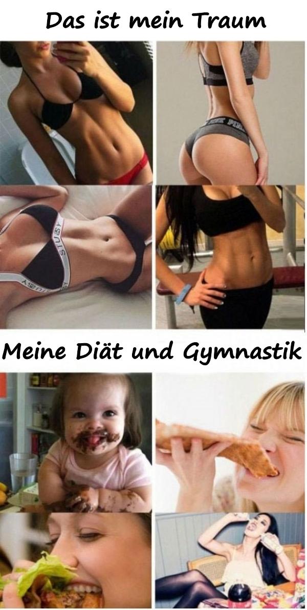 Das ist mein Traum. Meine Diät und Gymnastik