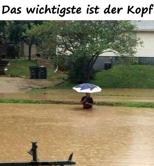 Das wichtigste ist der Kopf