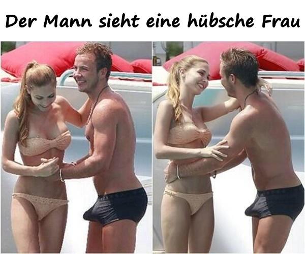 Der Mann sieht eine hübsche Frau