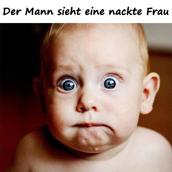 Der Mann sieht eine nackte Frau