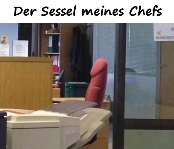 Der Sessel meines Chefs