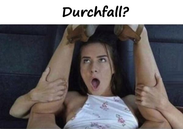 Durchfall?