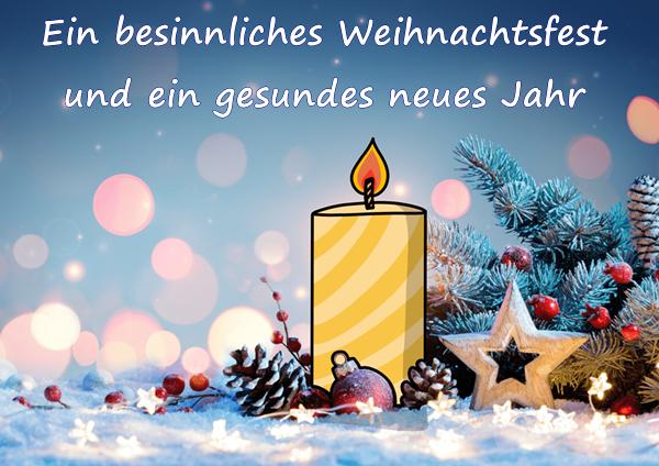 Ein besinnliches Weihnachtsfest und ein gesundes neues Jahr