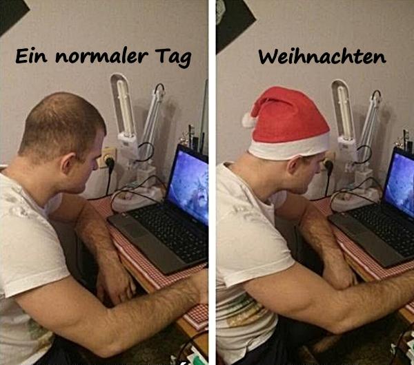 Ein normaler Tag und Weihnachten