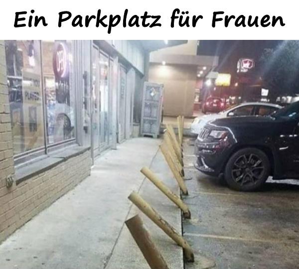 Ein Parkplatz für Frauen