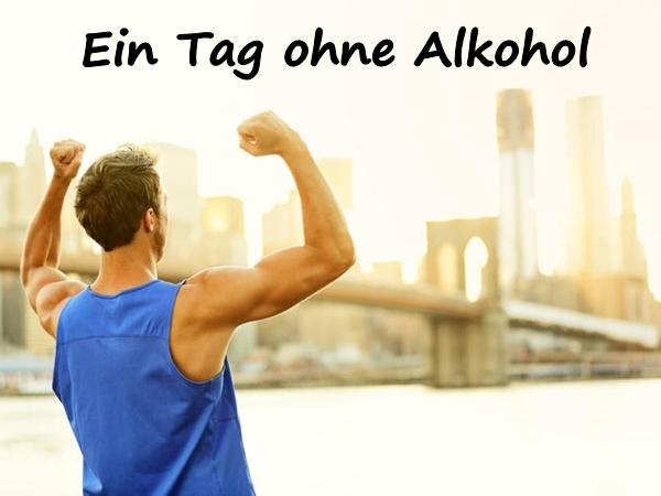 Ein Tag ohne Alkohol