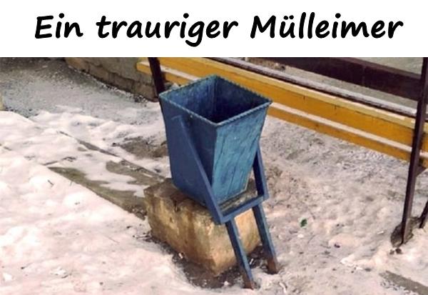 Ein trauriger Mülleimer