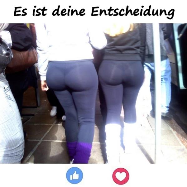 Es ist deine Entscheidung