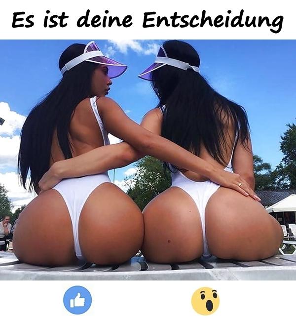 Es ist deine Entscheidung