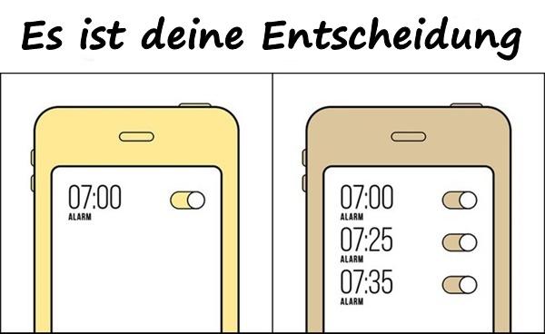 Es ist deine Entscheidung