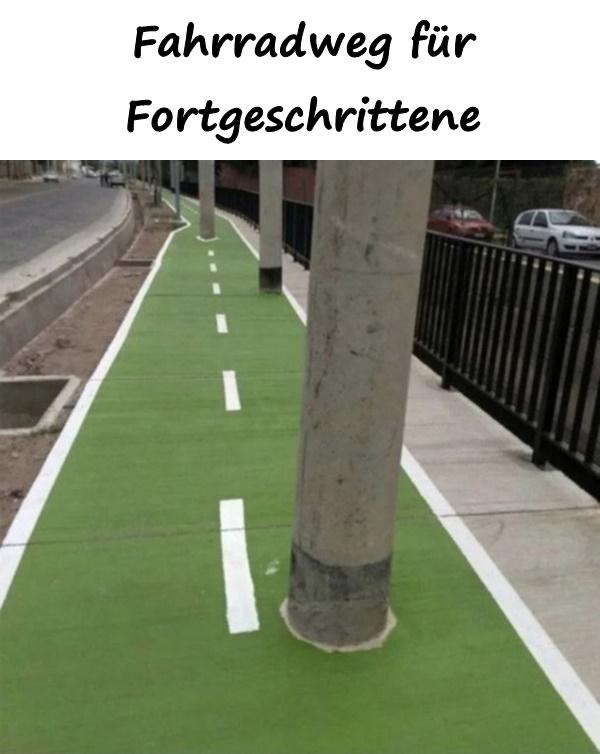 Fahrradweg für Fortgeschrittene