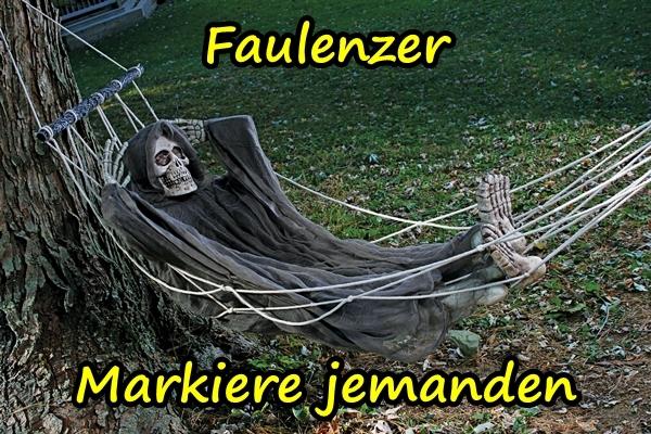 Faulenzer. Markiere jemanden.