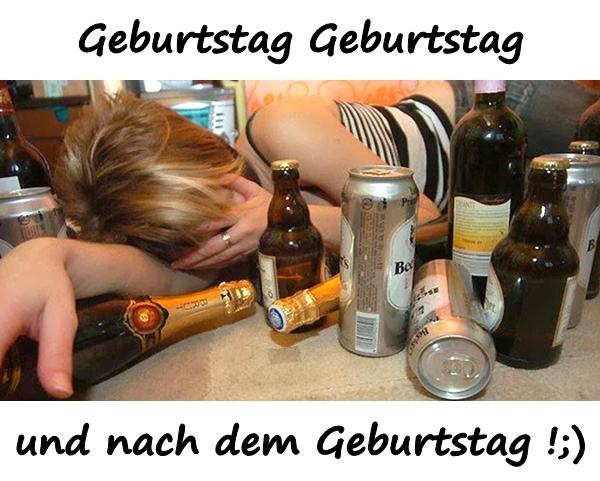 Geburtstag, Geburtstag und nach dem Geburtstag !;)