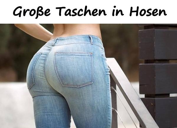 Große Taschen in Hosen