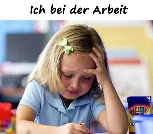 Ich bei der Arbeit