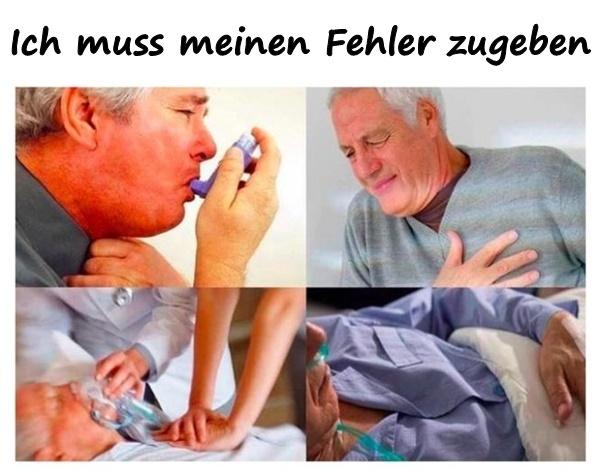 Ich muss meinen Fehler zugeben