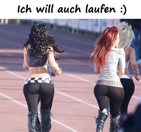 Ich will auch laufen :)