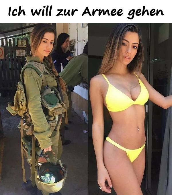 Ich will zur Armee gehen