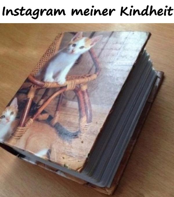 Instagram meiner Kindheit