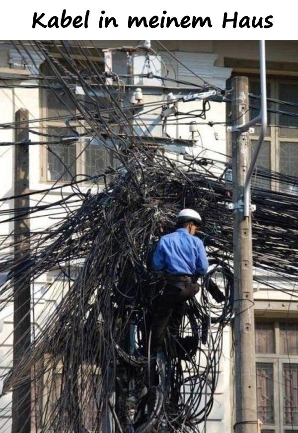 Kabel in meinem Haus