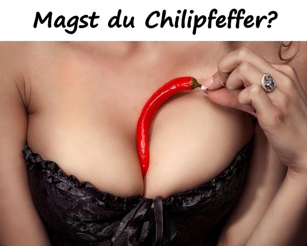 Magst du Chilipfeffer?