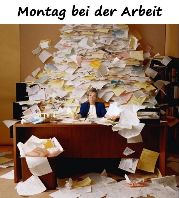 Montag bei der Arbeit