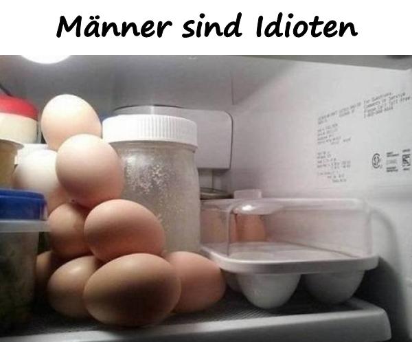 Männer sind Idioten