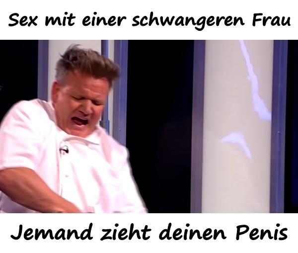 Sex mit einer schwangeren Frau. Jemand zieht deinen Penis.