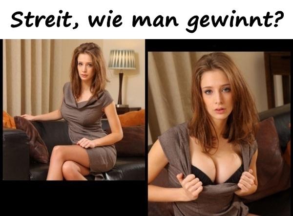 Streit, wie man gewinnt?