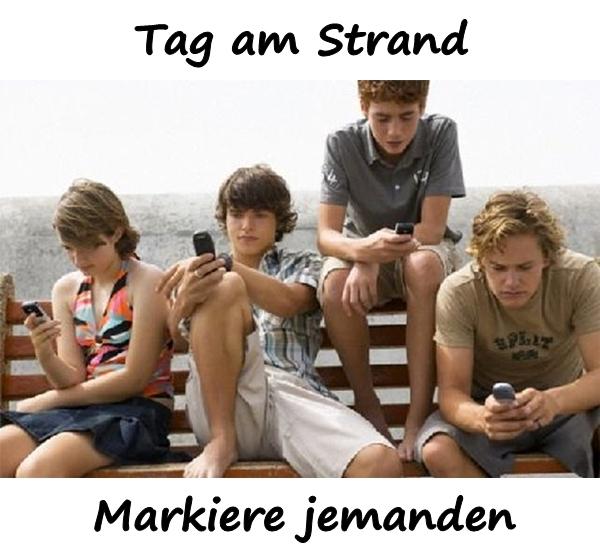 Tag am Strand. Markiere jemanden.