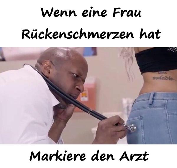 Wenn eine Frau Rückenschmerzen hat. Markiere den Arzt.