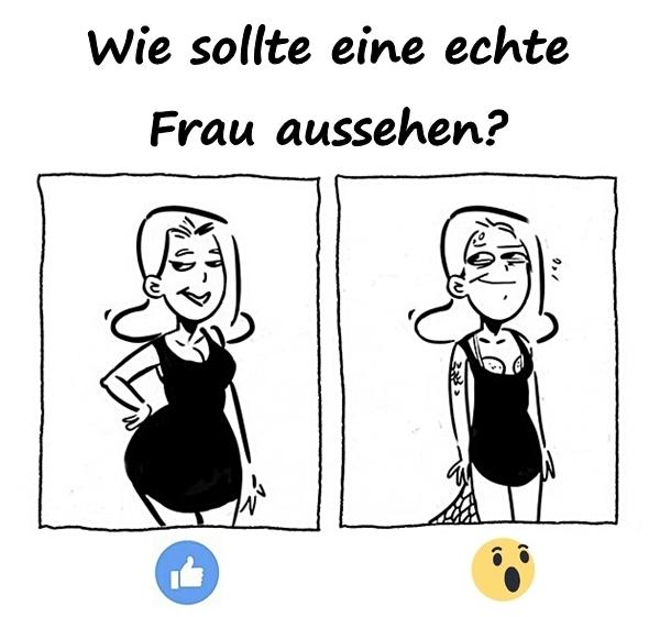 Wie sollte eine echte Frau aussehen?