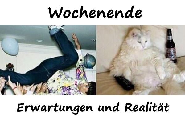 Wochenende - Erwartungen und Realität