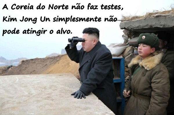 A Coreia do Norte não faz testes, Kim Jong Un simplesmente não pode atingir o alvo.