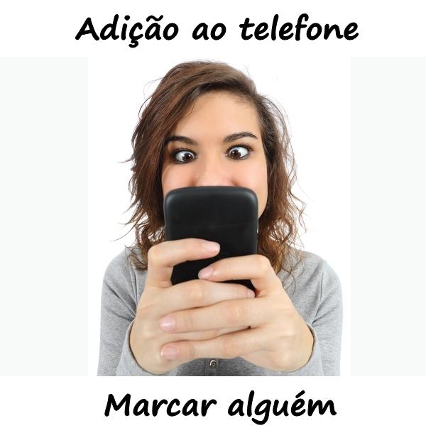 Adição ao telefone. Marcar alguém.