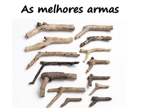 As melhores armas