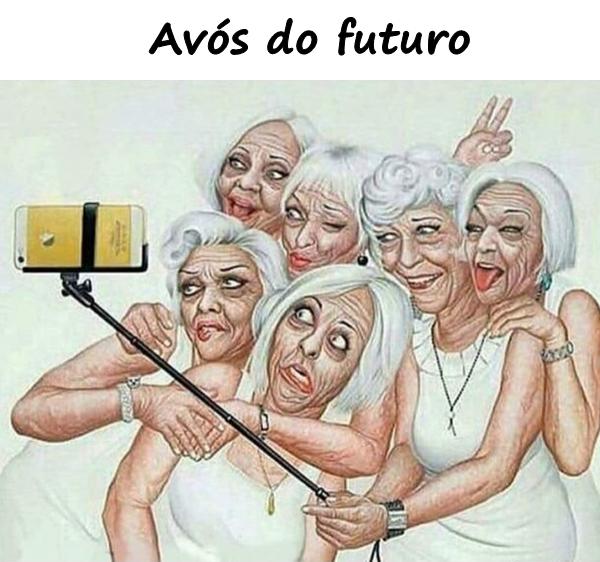 Avós do futuro