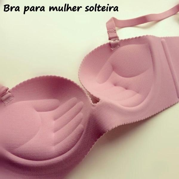 Bra para mulher solteira