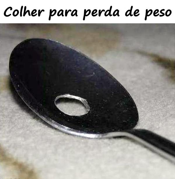 Colher para perda de peso