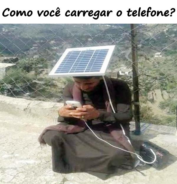 Como você carregar o telefone?