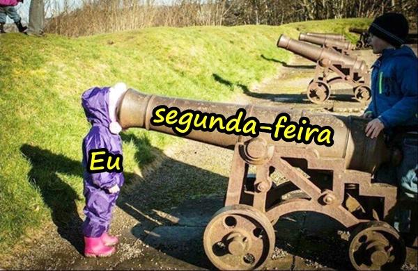 Eu e segunda-feira