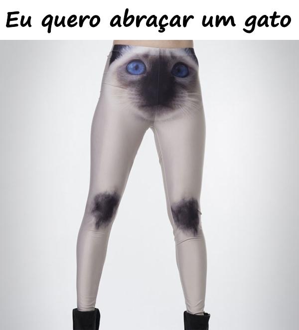 Eu quero abraçar um gato