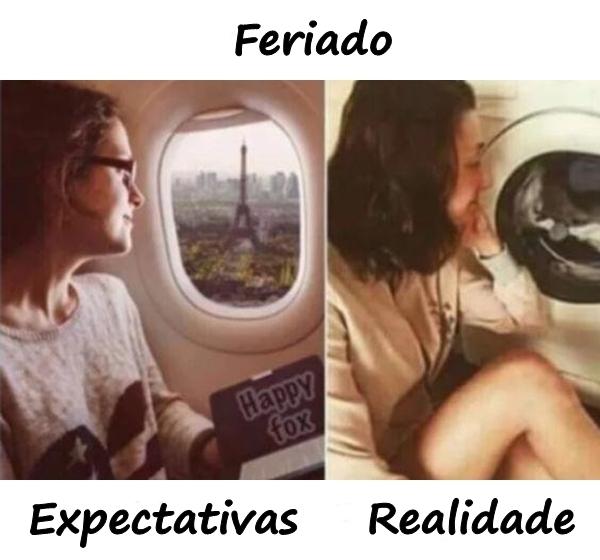 Feriado - expectativas e realidade