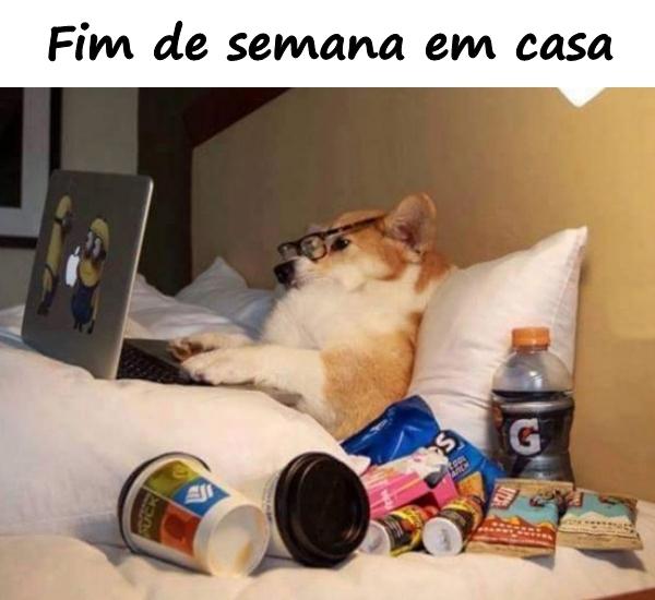 Fim de semana em casa