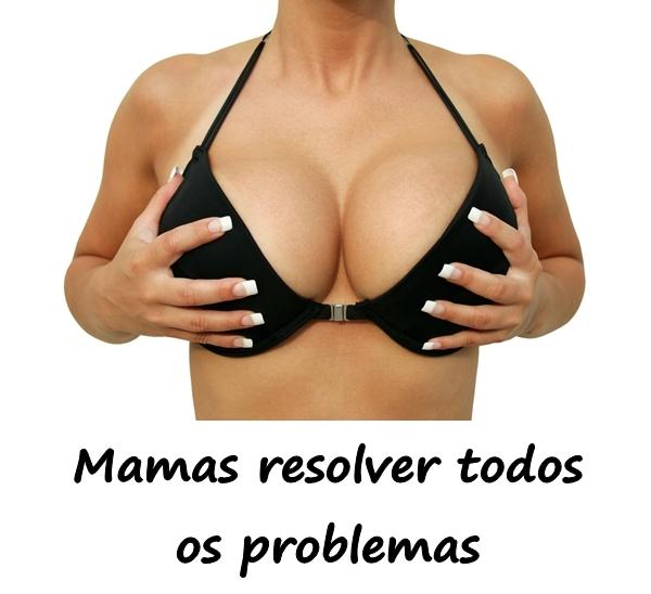 Mamas resolver todos os problemas