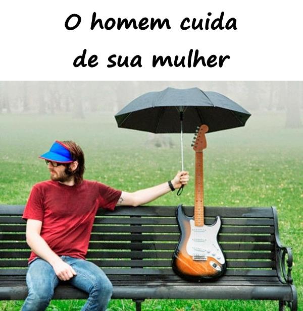 O homem cuida de sua mulher