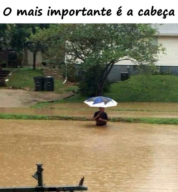 O mais importante é a cabeça