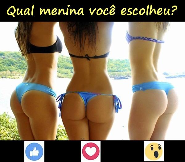 Qual menina você escolheu?